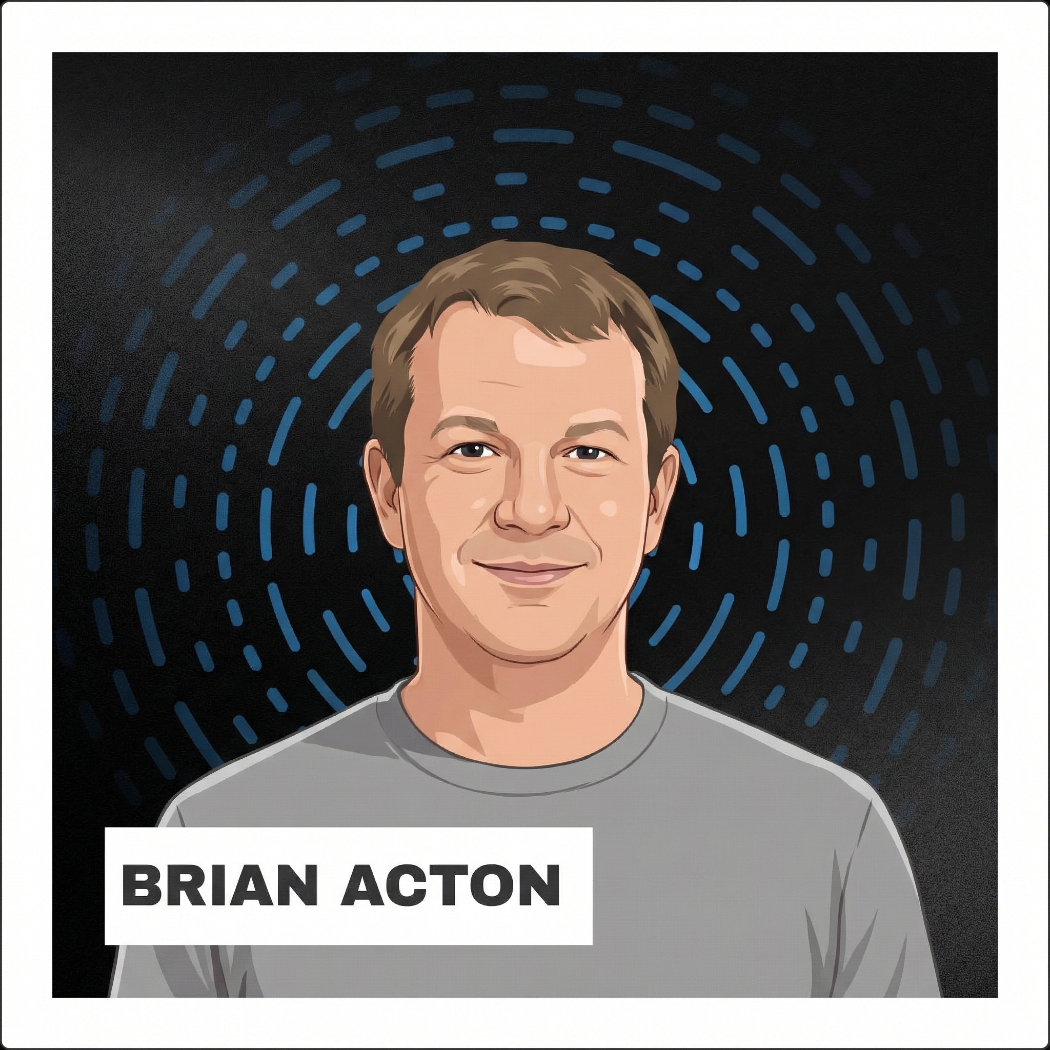 Portrait of Brian Acton
