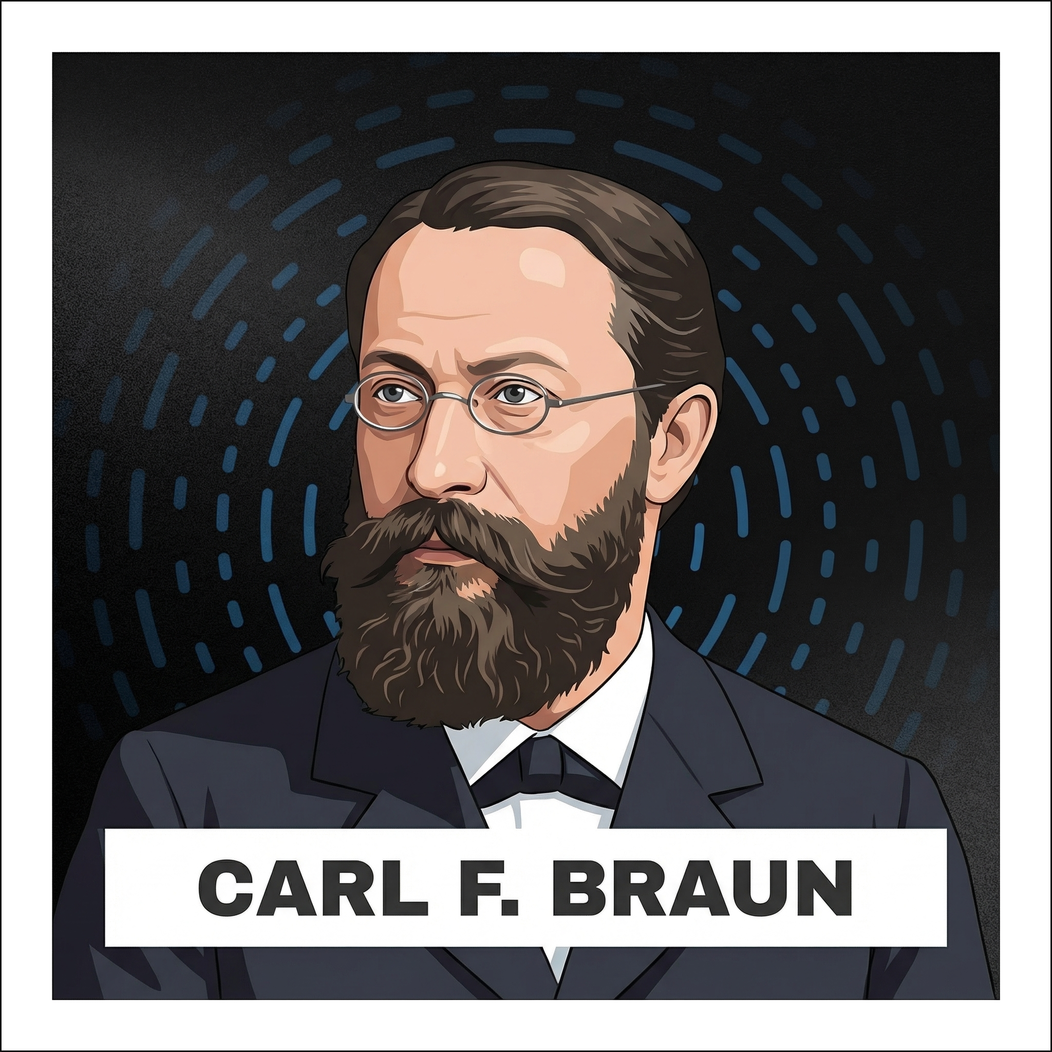 Portrait of Carl F Braun